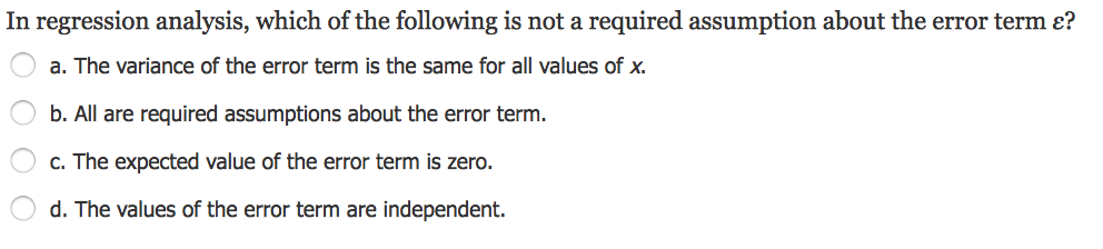 Solved In regression analysis, which of the following is NOT