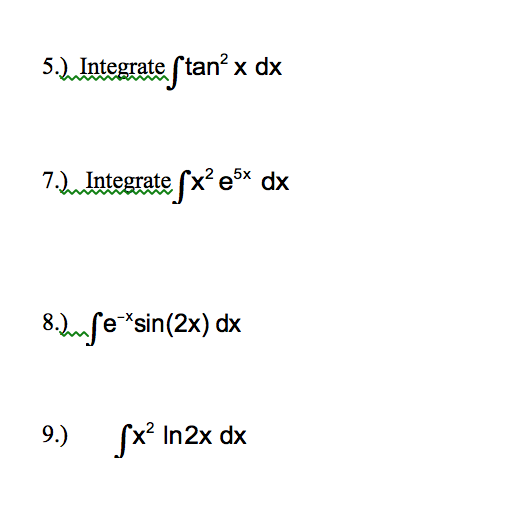 5 Integrate Integral Tan 2 X Dx 7 Integrate Chegg Com