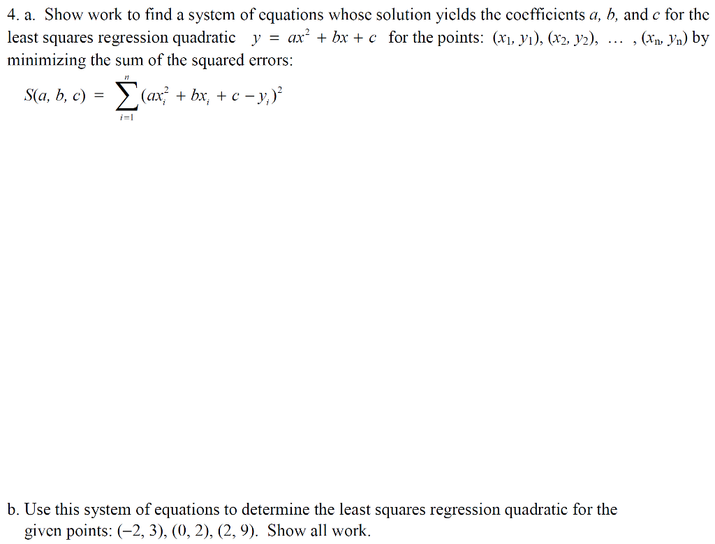 Solved 4 A Show Work To Find A System Of Equations Whose Chegg Com