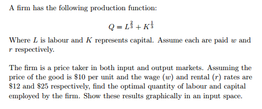 Solved A Firm Has The Following Production Function Q Chegg Com