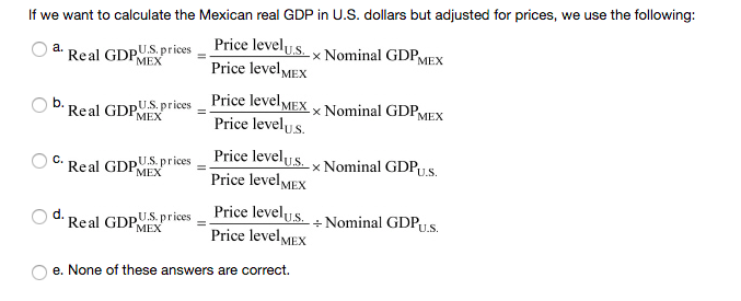 solved if we want to calculate the mexican real gdp in u how to calculate real gdp