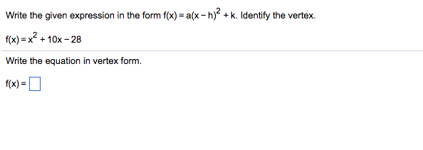 Write The Given Expression In The Form F X A X Chegg Com