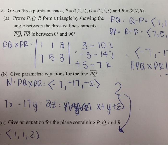 Solved Given Three Points In Space P 1 2 3 Q 2 Chegg Com