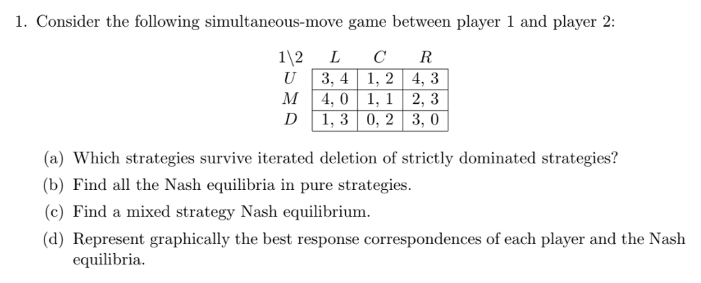 Solved 1. Consider the following simultaneous-move game | Chegg.com