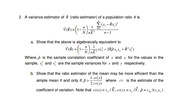 Solved A Variance Estimator Of R Ratio Estimator Of A P Chegg Com