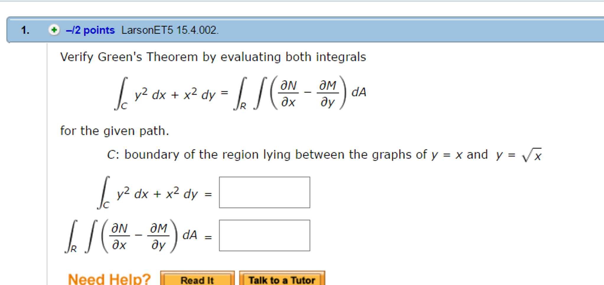 Verify Green S Theorem Evaluating Both Integrals Chegg 