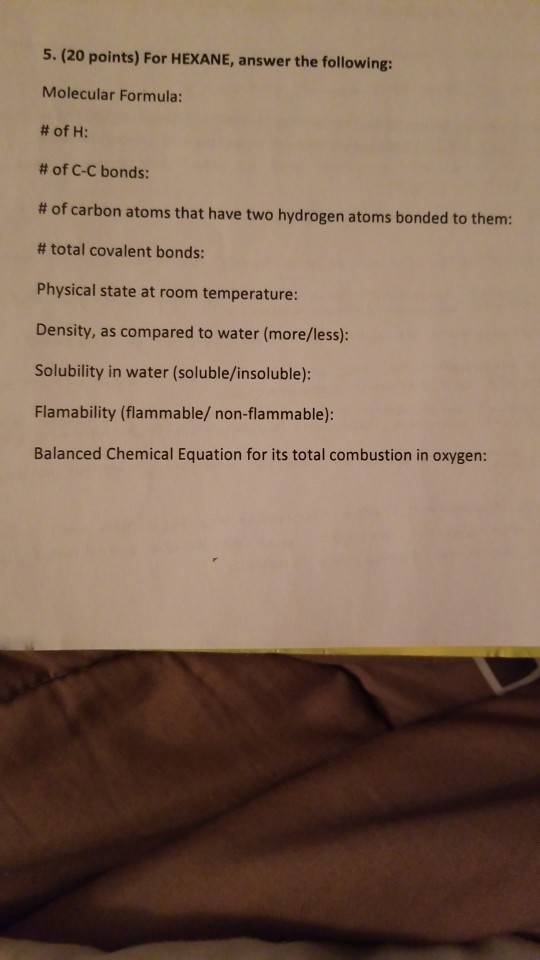 Solved 5 20 Points For Hexane Answer The Following M