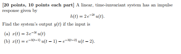 Solved Response Given By H T 2e 2t U T Find The Syst Chegg Com