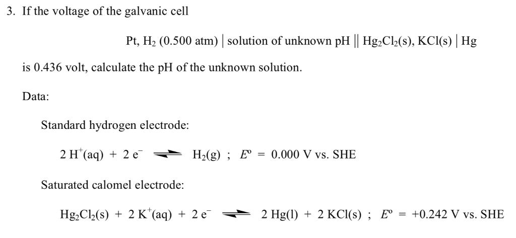 Solved 3 If The Voltage Of The Galvanic Cell Pt H2 0 5 Chegg Com