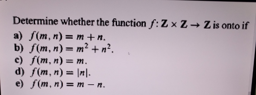 Solved Determine Whether The Function F Z Z Z Is Ont Chegg Com
