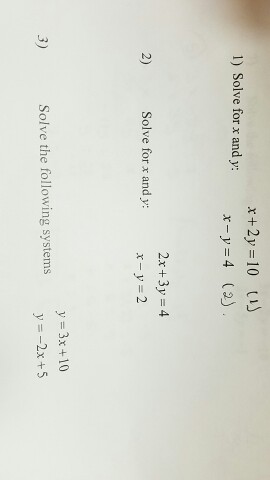 Solved Solve For X And Y X 2y 10 X Y 4 Solve For X Chegg Com