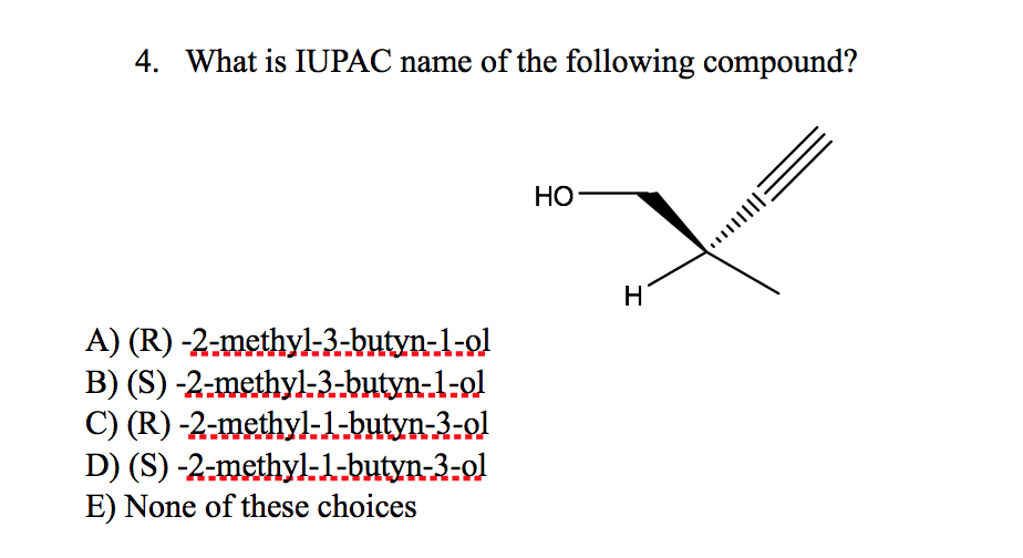 Solved What Is Iupac Name Of The Following Compound A Chegg Com