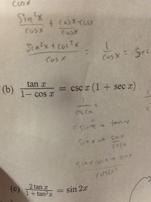 Solved B Tanx 1 Cosx Cscx 1 Secx C 2tanx 1 Tan 2x Chegg Com