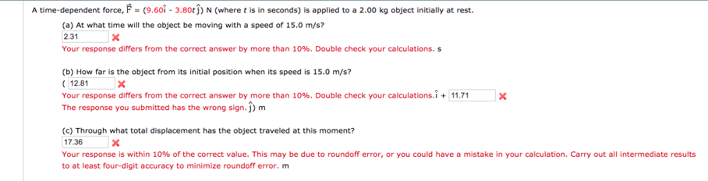 Solved A Time Dependent Force F 9 60i 3 80tj N Wher Chegg Com