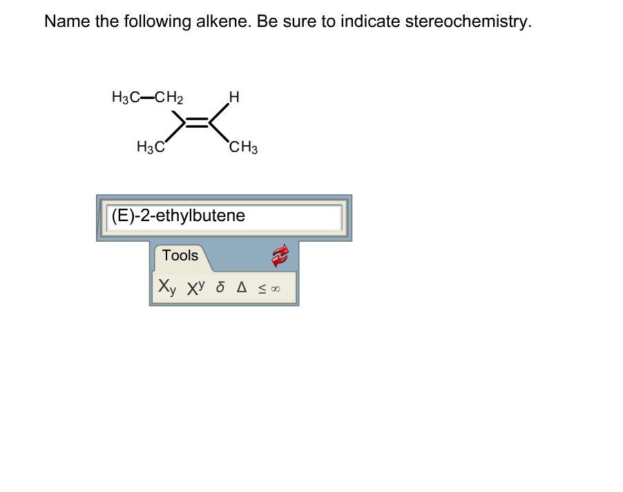 Solved Name The Following Alkene. Be Sure To Indicate Ste