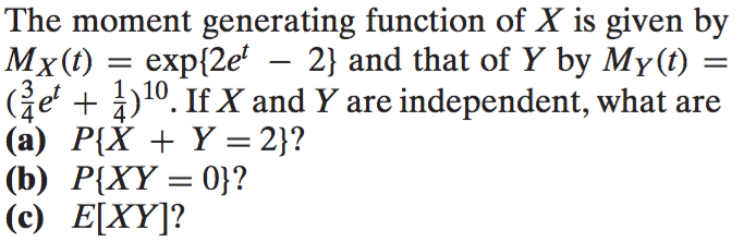 Solved The Moment Generating Function Of X Is Given By Mx Chegg Com