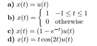 Solved Find The Laplace Transform Of The Following Signal Chegg Com