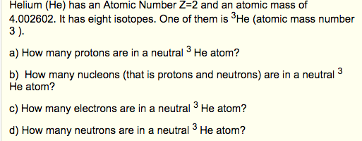 Solved  Helium  He  Has An Atomic Number Z 2 And An Atomic