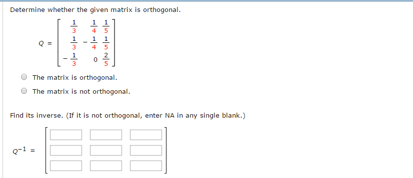 Solved Determine Whether The Given Matrix Is Orthogonal Chegg Com