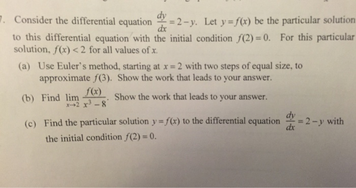 Consider The Differential Equation Dy Dx 2 Y Let Y Chegg 