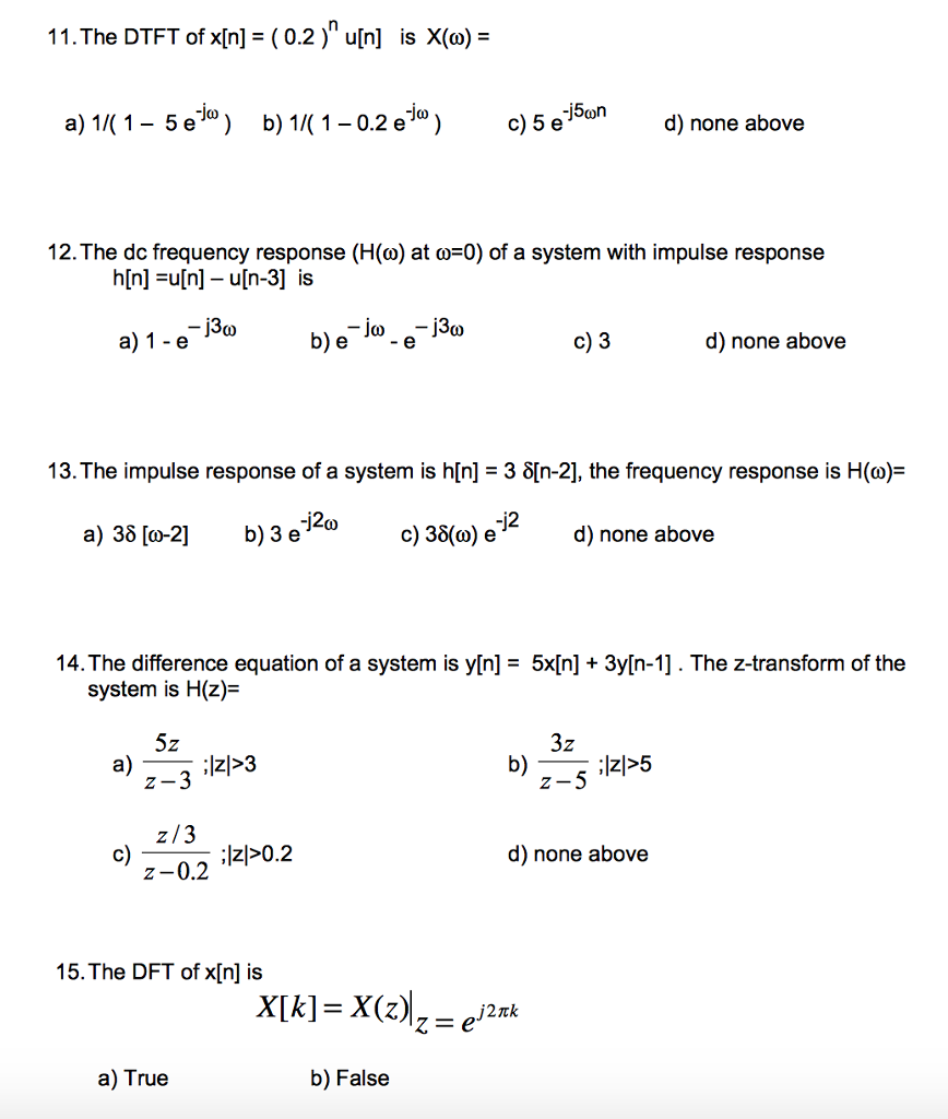 Solved The Dtft Of X N 0 2 N U N Is X Omega 1 1 Chegg Com