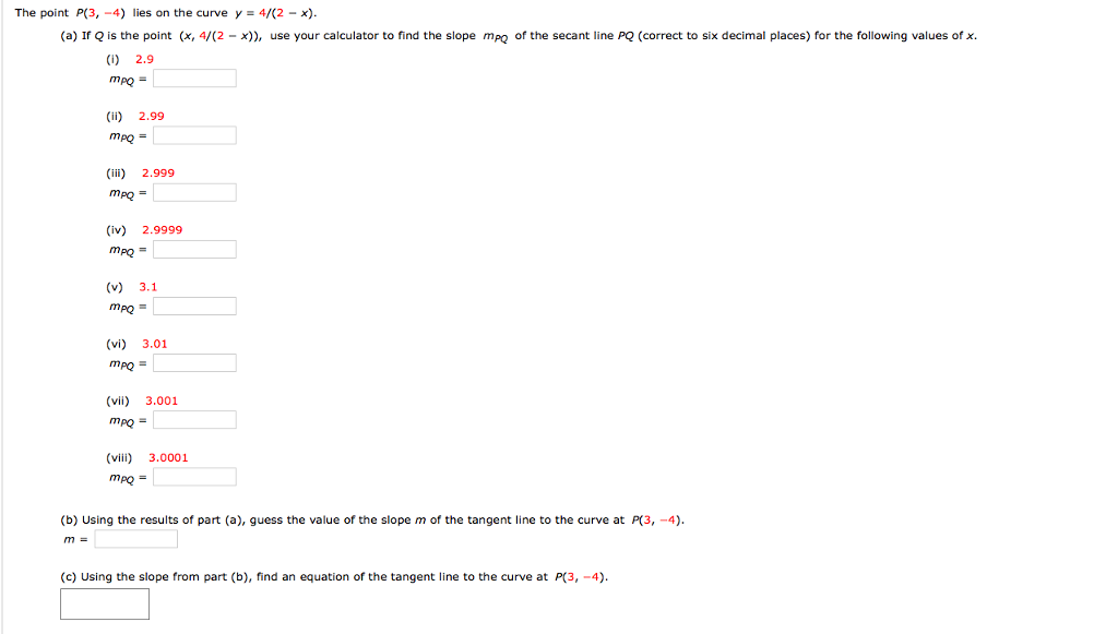 Solved The Point P 3 4 Lies On The Curve Y 4 2 X Chegg Com