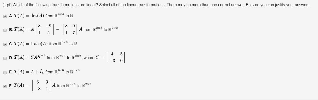 Solved Which Of The Following Transformations Are Linear Chegg Com