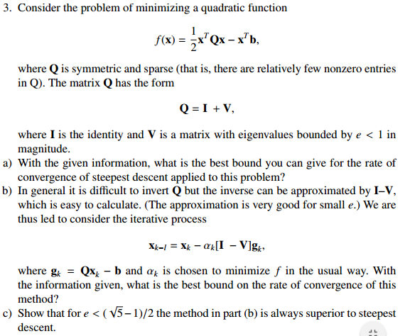 nonlinear optimization - Do we need steepest descent methods, when  minimizing quadratic functions? - Mathematics Stack Exchange