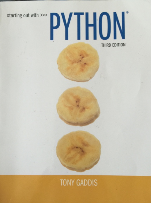 Starting Out With Python 3rd Edition Please Write A Chegg 