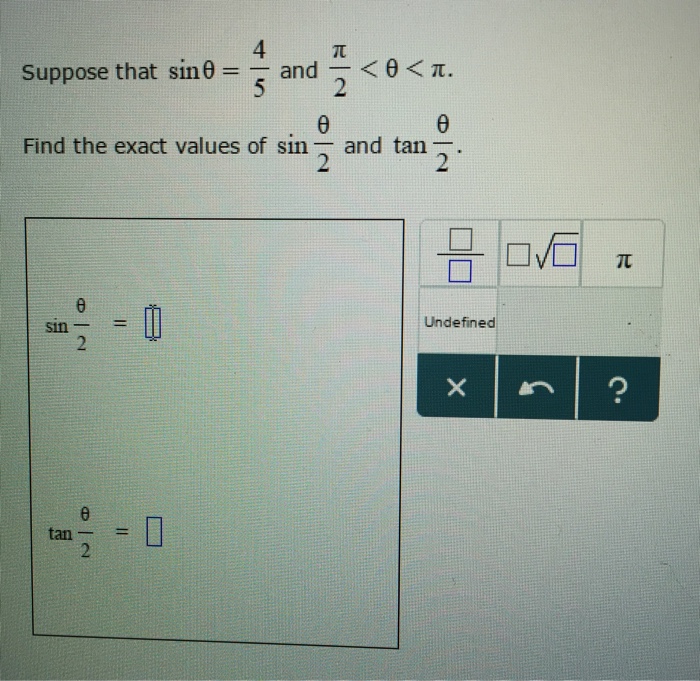 Suppose That Sin Theta 4 5 And Pi 2 Theta Pi Chegg Com