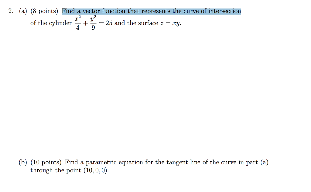 Solved Find A Vector Function That Represents The Curve Of Chegg Com