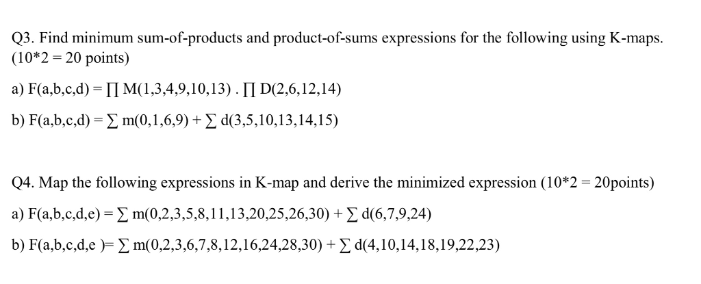 Solved Expressions For The Following Using K Maps Q3 Fi