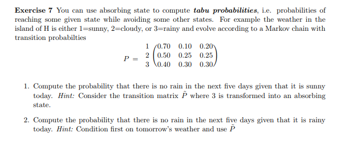 Exercise 7 You Can Use Absorbing State To Compute Chegg Com