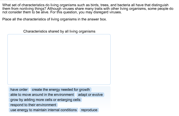 Question What Set Of Characteristics Do Living Organisms Such As Birds Trees And Bacteria All Have That Question What Set Of Characteristics Do Living Organisms Such As Birds Trees And Bacteria All Have That