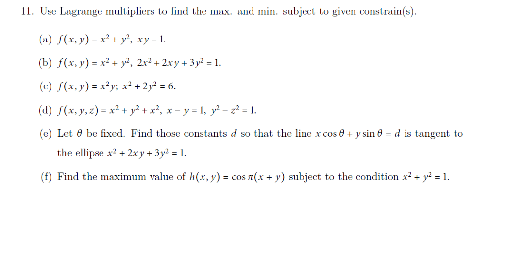 Solved Use Lagrange Multipliers To Find The Max And Min Chegg Com