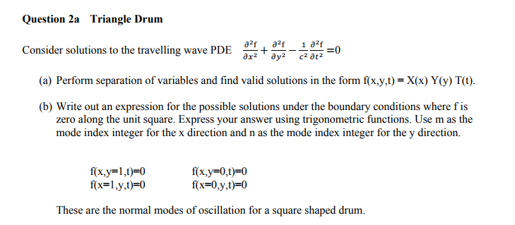 Solved Question 2a Triangle Drum Consider Solutions To Th Chegg Com