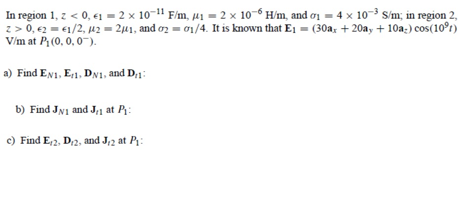 In Region 1 Z 0 Epsilon 1 2 Times 10 11 F M Chegg Com