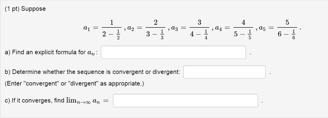 Solved A Find An Explicit Formula For An B Determine W Chegg Com