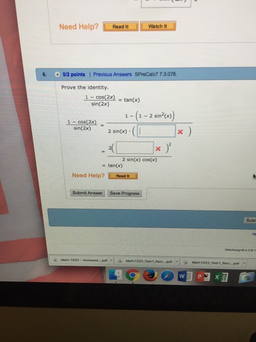 Solved Prove The Identity 1 Cos 2x Sin 2x Tan X 1 Chegg Com