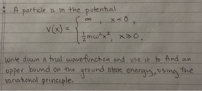 Solved A Particle Is In The Potential V X Infinity Chegg Com