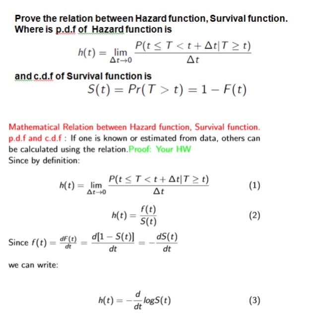 Solved Prove The Relation Between Hazard Function Surviv Chegg Com