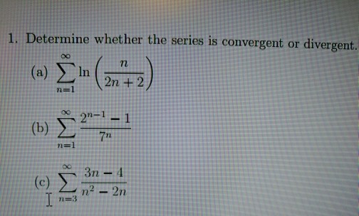 Solved Determine Whether The Series Is Convergent Or Chegg Com