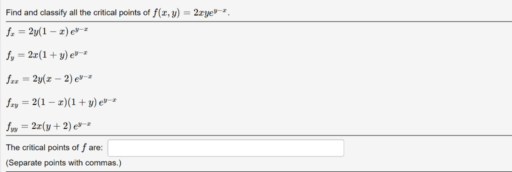 Solved Find And Classify All The Critical Points Of F X Y Chegg Com