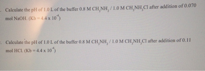 Solved Calculate The PH 1.0 L Of The Buffer 0.8 M CH3NH2