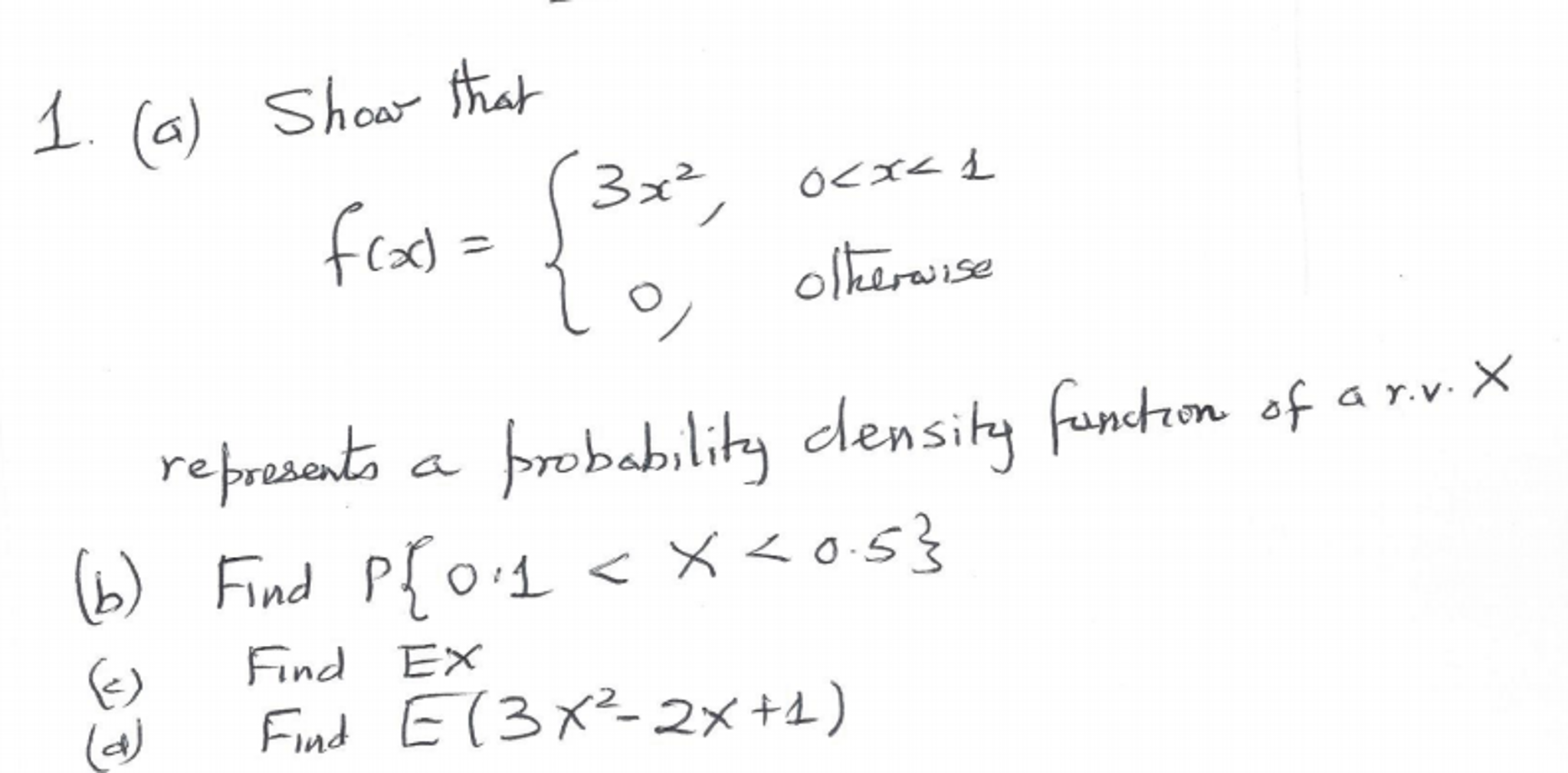 Solved Show That F X 3x 2 0 X 1 0 Otherwise Rep Chegg Com Solved Show That F X 3x 2 0 X 1 0 Otherwise Rep Chegg Com