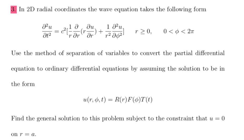 Solved In 2d Radial Coordinates The Wave Equation Takes T Chegg Com