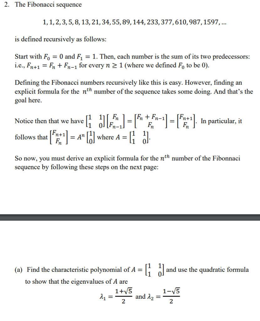 Solved 2 The Fibonacci Sequence 1 1 2 3 5 8 13 21 34 55 Chegg Com