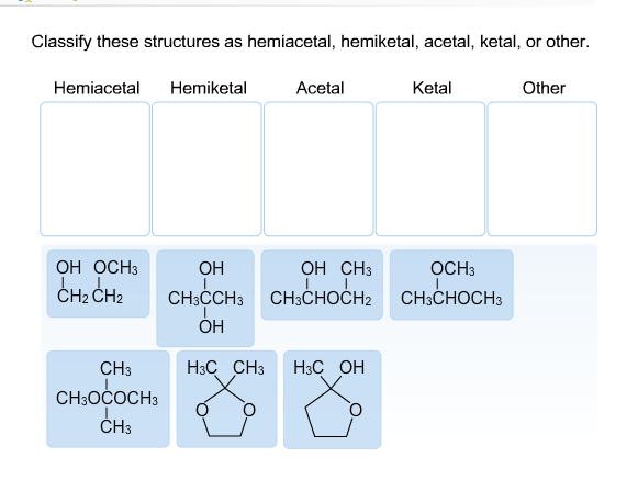 Classify These Structures As Hemiacetal Hemiketal Chegg 