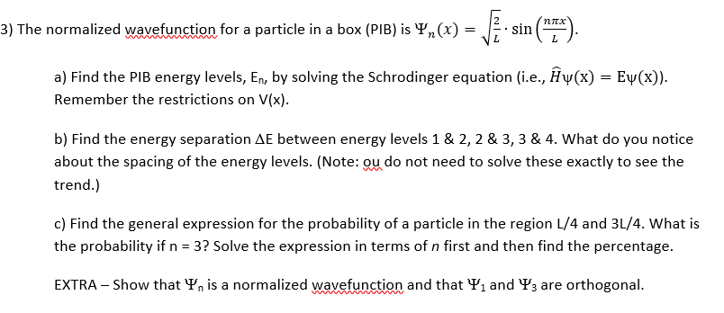 Solved The Normalized Wavefunction For A Particle In A Bo Chegg Com