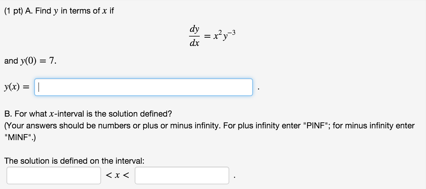 Solved Find Y In Terms Of X If Dy Dx X 2y 3 And Y 0 7 Chegg Com